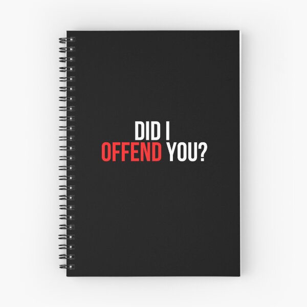 Item preview, Did I Offend You?  designed and sold by BigMovesHustler.