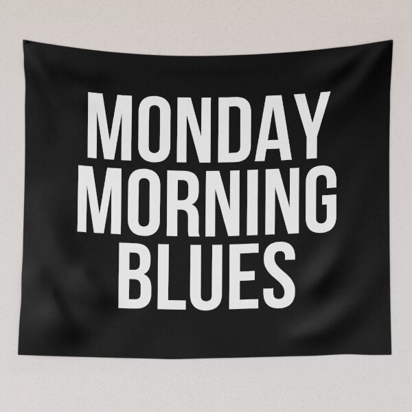 Item preview, Monday Morning Blues designed and sold by BigMovesHustler.