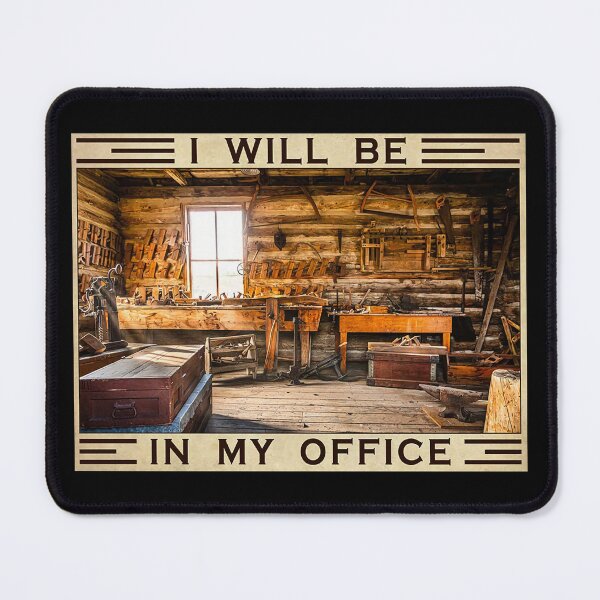 Item preview, i will bee in my office carpenter lover meaning quotes designed and sold by BrennaEirlys.