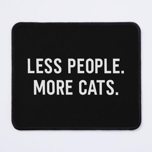 Item preview, Less People More Cats designed and sold by Picasmus Tees.