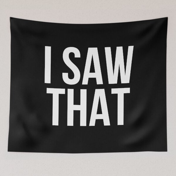 Item preview, I Saw That designed and sold by BigMovesHustler.