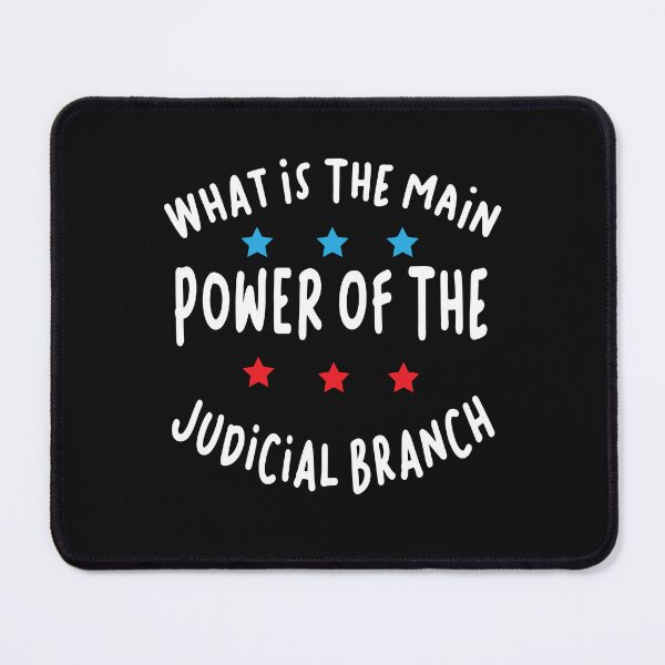 Item preview, what is the main power of the judicial branch  designed and sold by karim82.