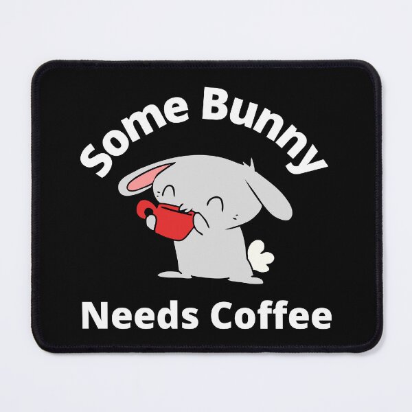 Item preview, Some Bunny Needs A Coffee. Cute Bunny Rabbit Pun Design. designed and sold by That Cheeky Tee.