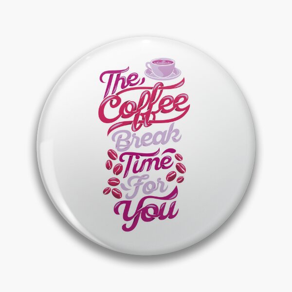 Item preview, Quote Coffee Break designed and sold by Milkygmail.