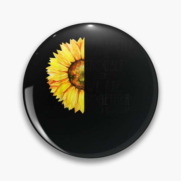 Artikelvorschau, Anscheinend sind wir Ärger, wenn wir zusammen Sonnenblumen-T-Shirt sind entworfen und verkauft von jadynbennionv.