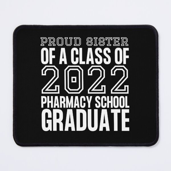 Item preview, proud sister of Pharmacist pharmacy school graduate designed and sold by Hey-Nice-Shirt.