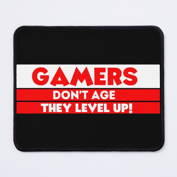 Item preview, Funny gaming quotes,gamers don't age they level up designed and sold by behappysiempre.