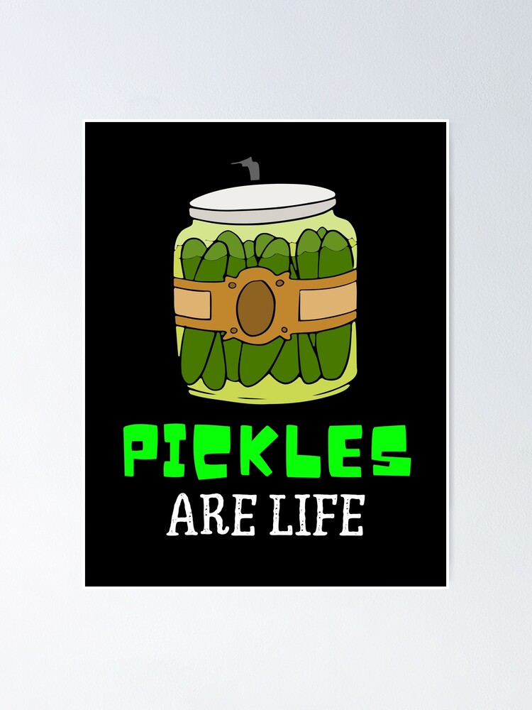"Pickles Are Life Pickle Puns Dill Pickle Puns Funny Pickle Puns