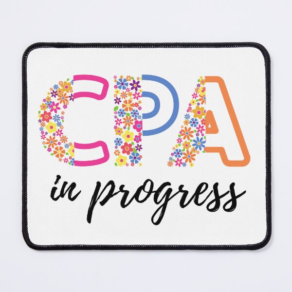 Item preview, CPA in progress Accountant in Progress Accounting Student designed and sold by CaitU.