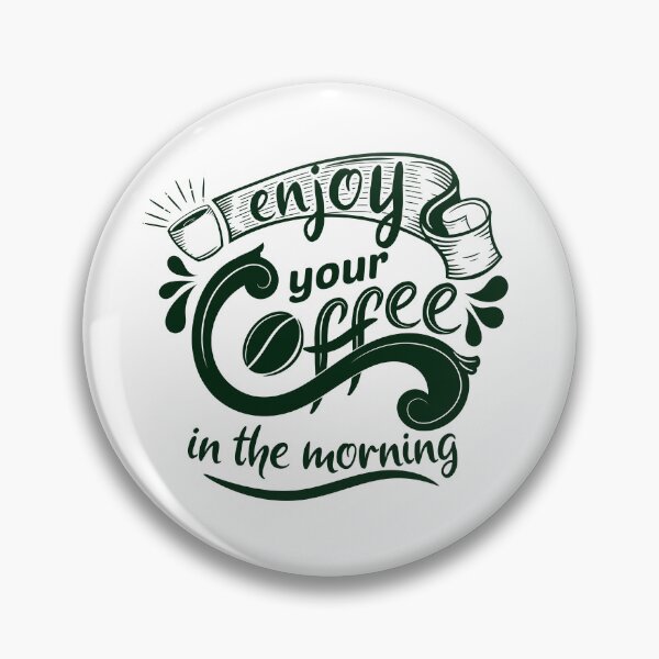 Item preview, Quote Enjoy With Coffee designed and sold by Milkygmail.