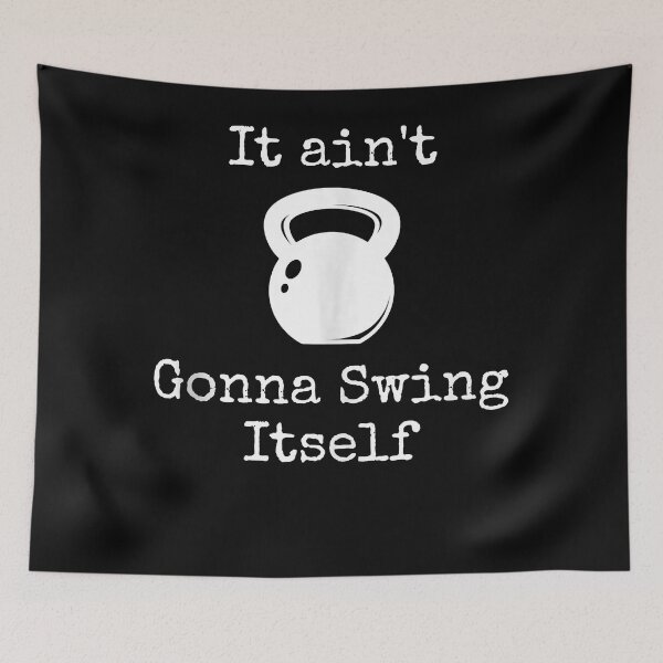 Item preview, It ain't Gonna Swing Itself Kettlebell Funny Workout Tank Top designed and sold by maverickbott.