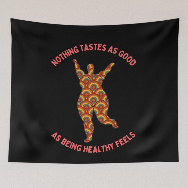Item preview, Nothing Tastes as Good as Being Healthy Feels designed and sold by GasconyPassion.