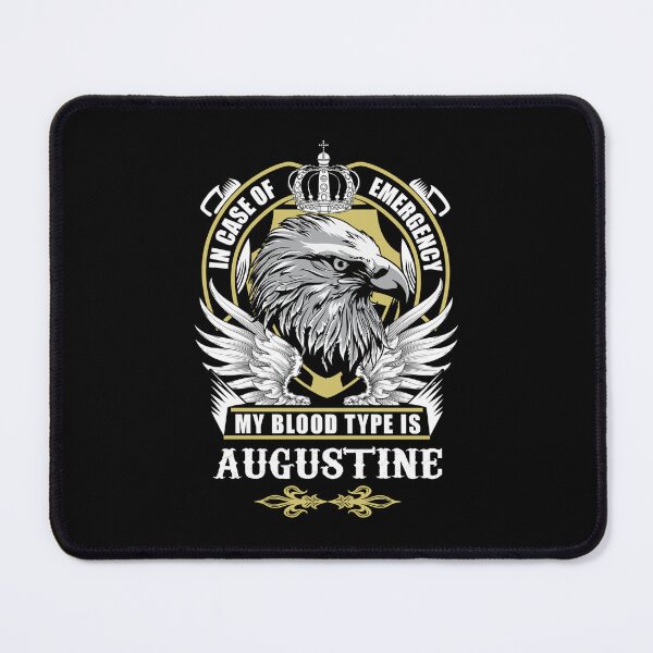 Item preview, Augustine Name T Shirt - In Case Of Emergency My Blood Type Is Augustine Gift Item Tee designed and sold by stacyarmst.
