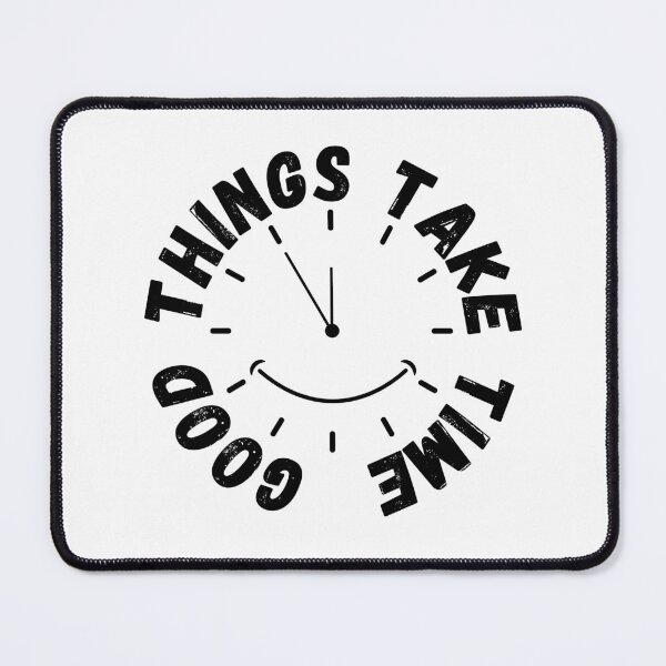 Item preview, Good Things Take Time - Inspirational Quote designed and sold by kifayat22.