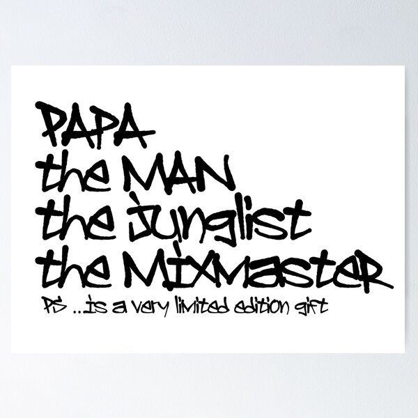 Item preview, Papa, The Man The Junglist & The Mixmaster - For Junglist Soldier designed and sold by WULFLAND ARTS.