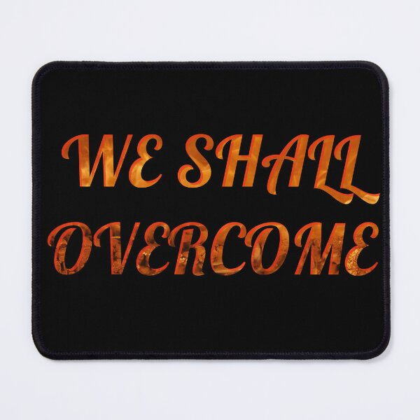 Item preview, We Shall Overcome designed and sold by FranowaynebyWAF.