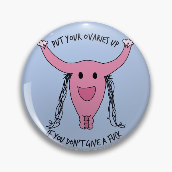 Item preview, Put Your Ovaries Up designed and sold by boogsdoodles.