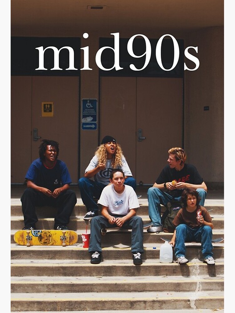 "Mid 90s movie" Poster for Sale by archiemelton Redbubble