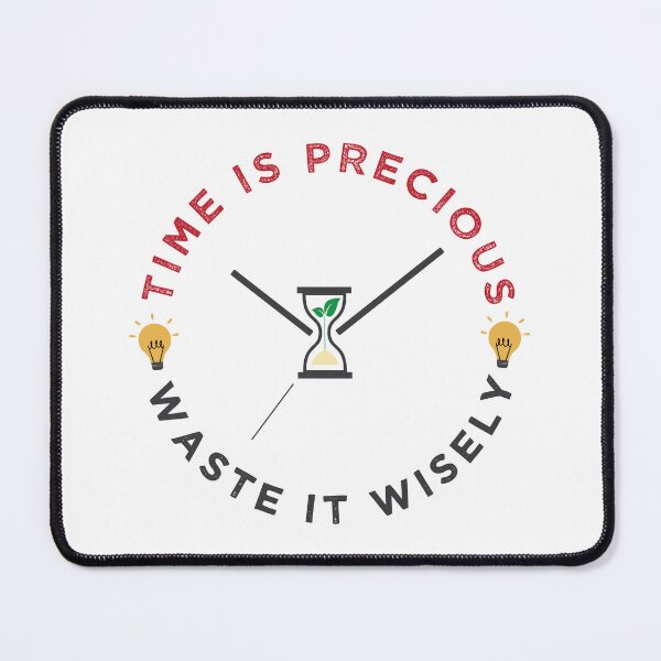 Item preview, Time is precious, waste it wisely funny quote slogan designed and sold by alltheprints.