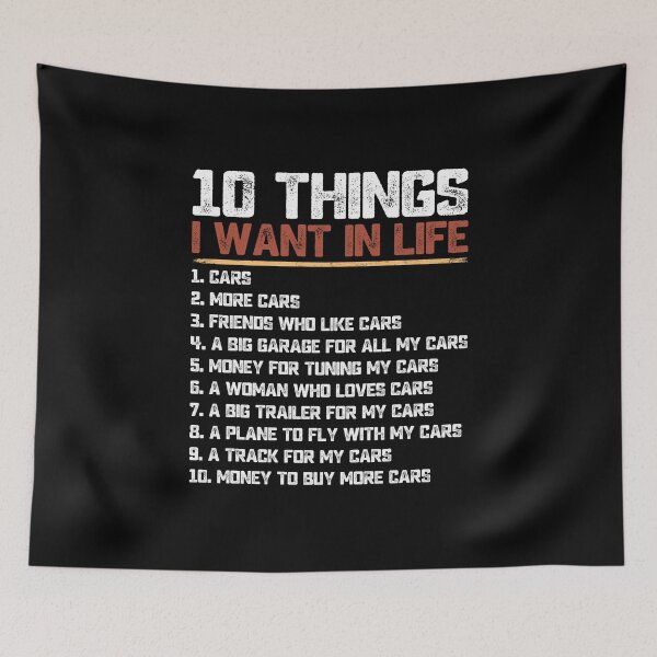 Item preview, 10 things I want in life cars more cars car funny quotes for auto mechanic racer dad husband  designed and sold by alenaz.