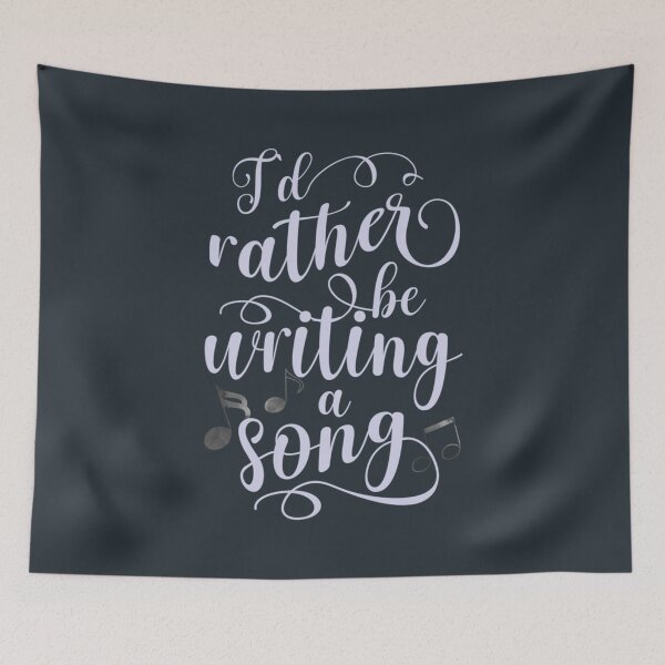 Item preview, Id Rather Be Writing A Song designed and sold by TiepTanDZ.