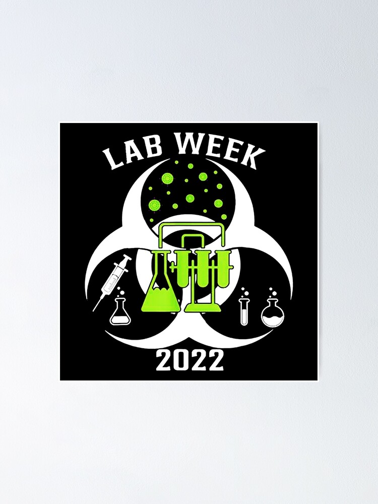 "Lab Week 2022" Poster by nelsonport Redbubble