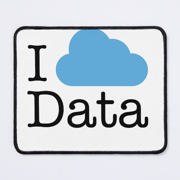 Item preview, I Love Cloud Data designed and sold by russelltate.