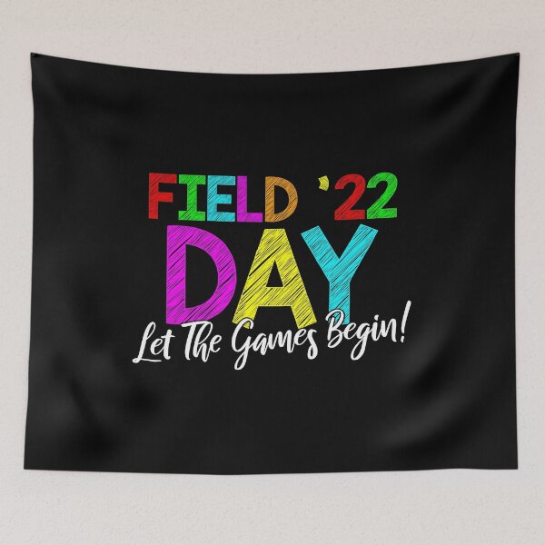 Item preview, field day 2022 let the games begin school children teacher designed and sold by Urlan.