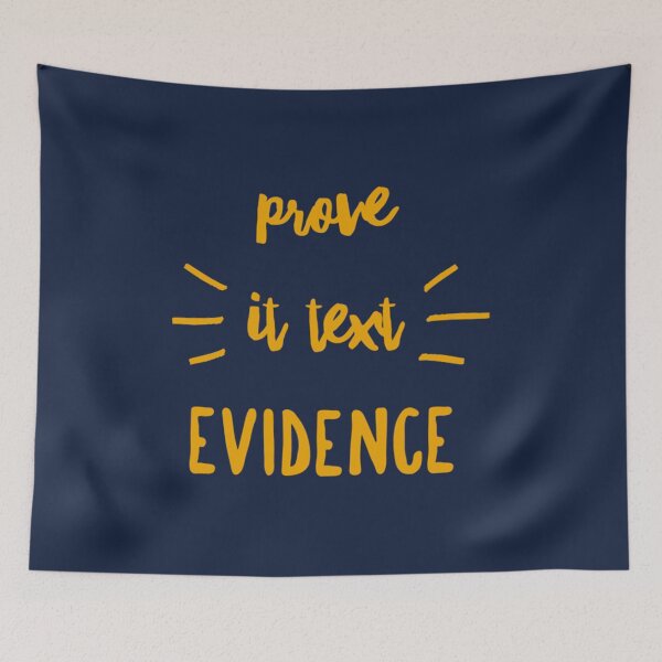 Item preview, Prove it text evidence text art work designed and sold by LePhuongCRV.