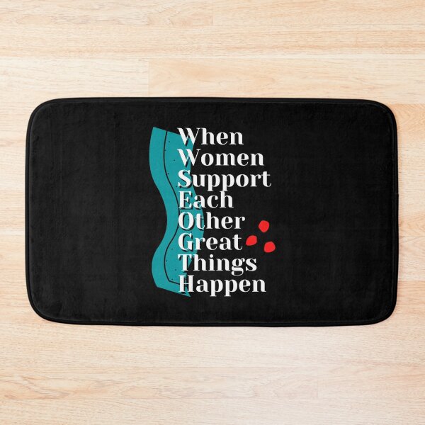 Item preview, When Women Support Each Other Great Things Happen designed and sold by LePhuongCRV.