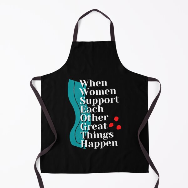 Item preview, When Women Support Each Other Great Things Happen designed and sold by LePhuongCRV.