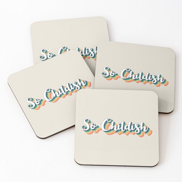 Item preview, So Childish Fun Slogan For All Childish People Despite Your Age designed and sold by TrulyEpoque.