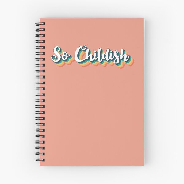 Item preview, So Childish Fun Slogan For All Childish People Despite Your Age designed and sold by TrulyEpoque.