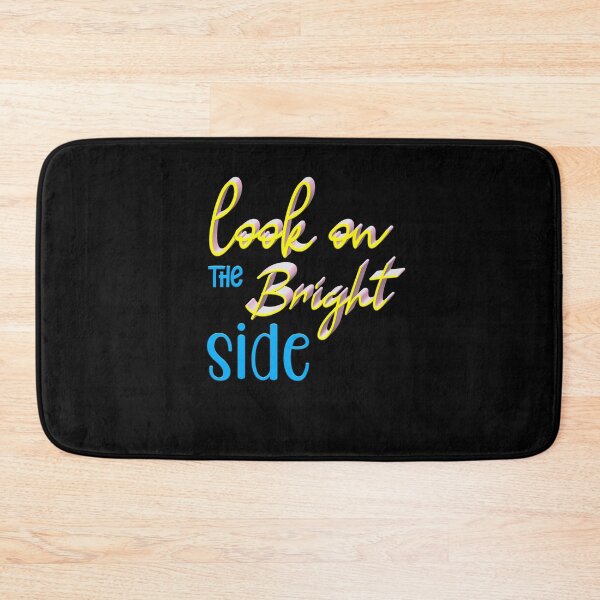 Item preview, LOOK ON THE BRIGHT SIDE HAPPY QUOTE designed and sold by vazqpete.