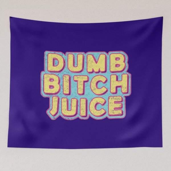 Item preview, Dumb Bitch Juice designed and sold by MinamoShijoko.