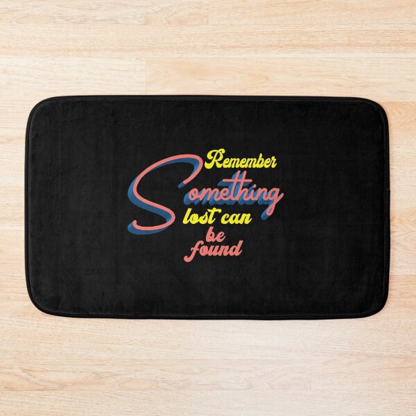 Item preview, SOMETHING LOST CAN BE FOUND designed and sold by vazqpete.