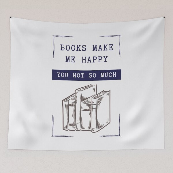 Item preview, Books Make Me Happy You Not So Much designed and sold by Alieso.