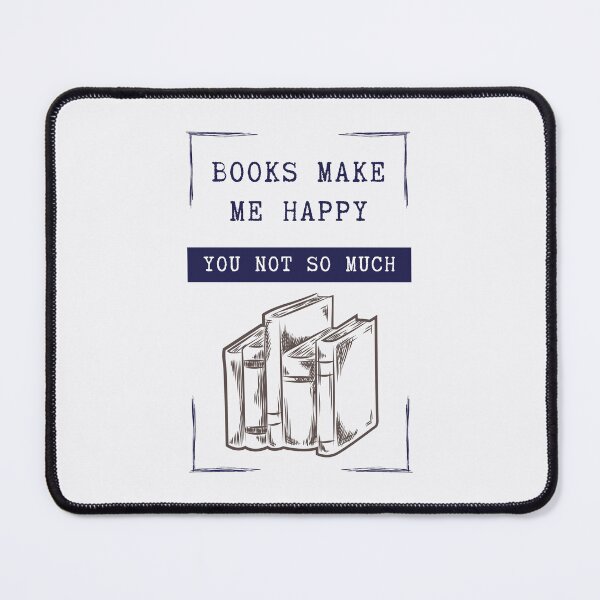 Item preview, Books Make Me Happy You Not So Much designed and sold by Alieso.