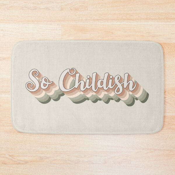 Item preview, Pastel So Childish Fun Slogan For All Childish People Despite Your Age designed and sold by TrulyEpoque.