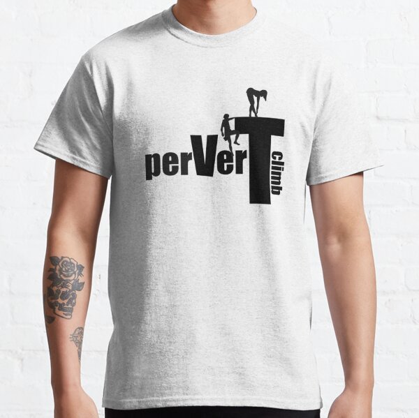 Pervertclimb Classic T-Shirt
