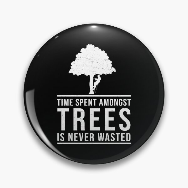 Artikelvorschau, Arborist Time Spent Amongst Trees Funny Tree Chirurgen Wald entworfen und verkauft von StrongShirts.