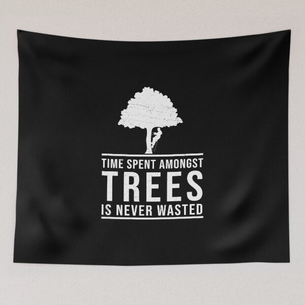 Artikelvorschau, Arborist Time Spent Amongst Trees Funny Tree Chirurgen Wald entworfen und verkauft von StrongShirts.