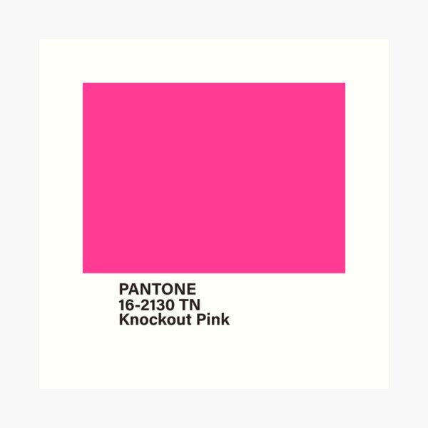 pantone 16-2130 TN Knockout Pink Art Print