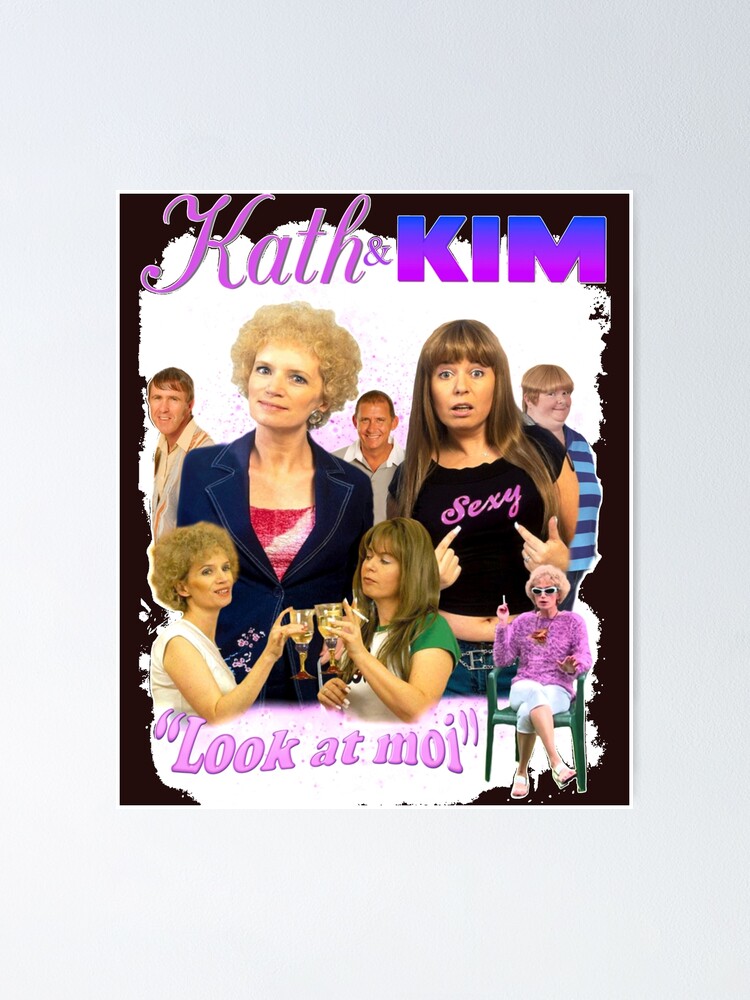 Kath And Kim Bootleg Classic T Shirt Poster For Sale By Dylancarter Redbubble 5369