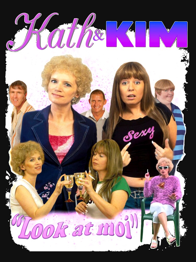 Kath And Kim Bootleg Classic T Shirt T Shirt For Sale By Dylancarter Redbubble Kath And 7680