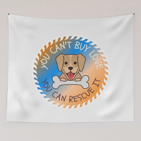 Item preview, You can't buy love you can rescue it designed and sold by TheRightHonMP.