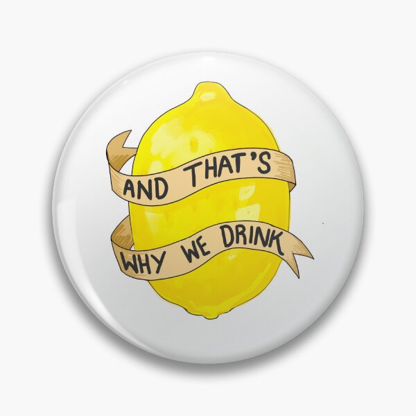 Item preview, And That's Why We Drink Podcast Lemon designed and sold by bforbalaclava.