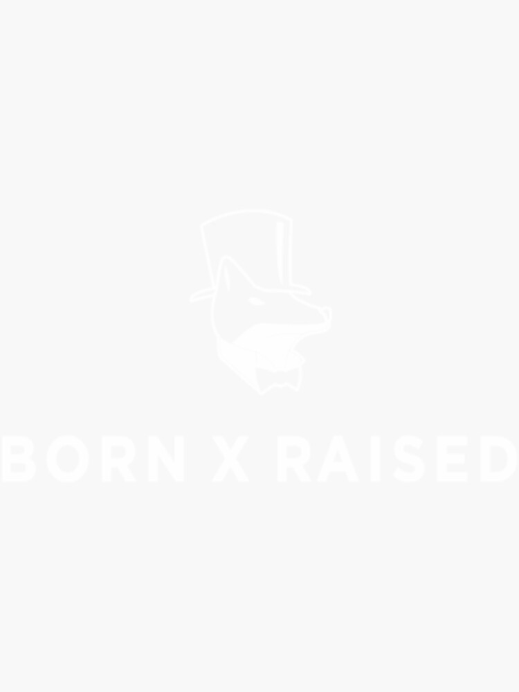 BORNXRAISED Sticker for Sale by vadaragas