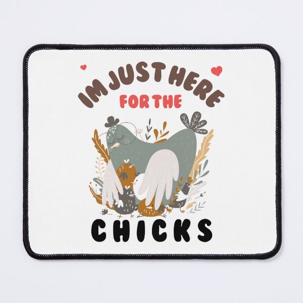 Item preview, Im Just Here For The Chicks designed and sold by Alieso.
