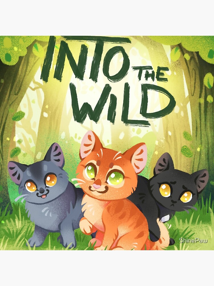 Into the Wild - Warrior Cats - Art Print